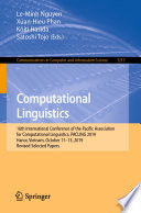 Computational linguistics : 16th International Conference of the Pacific Association for Computational Linguistics, PACLING 2019, Hanoi, Vietnam, October 11-13, 2019, Revised selected papers