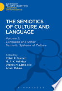The semiotics of culture and language. Volume 2, Language and other semiotic systems of culture