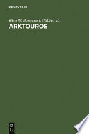 Arktouros : Hellenic studies presented to Bernard M. W. Knox on the occasion of his 65th birthday