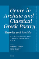 Genre in archaic and classical Greek poetry : theories and models