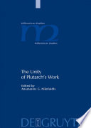 The unity of Plutarch's work : "Moralia" themes in the "Lives", features of the "Lives" in the "Moralia"
