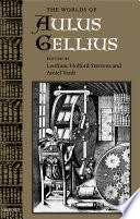 The worlds of Aulus Gellius