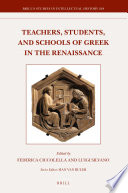 Teachers, students, and schools of Greek in the Renaissance