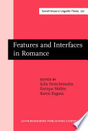 Features and Interfaces in Romance : Essays in Honor of Heles Contreras