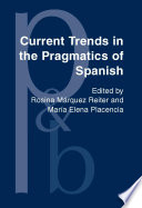 Current trends in the pragmatics of Spanish