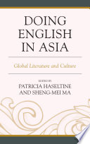 Doing English in Asia : global literature and culture
