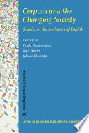 Corpora and the changing society : studies in the evolution of English