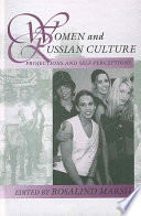 Women and Russian culture : projections and self-perceptions