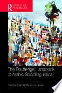 The Routledge handbook of Arabic sociolinguistics