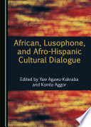 African, Lusophone, and Afro-Hispanic cultural dialogue