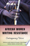 African women writing resistance : an anthology of contemporary voices