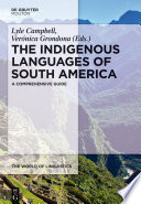 The Indigenous languages of South America : a comprehensive guide