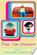 Prime time animation : television animation and American culture