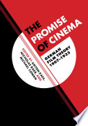 The promise of cinema : German film theory, 1907--1933