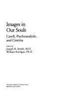 Images in our souls : Cavell, psychoanalysis, and cinema