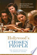 Hollywood's chosen people : the Jewish experience in American cinema
