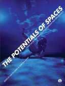 The potentials of spaces : the theory and practice of scenography & performance