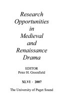 Research opportunities in medieval and Renaissance drama.
