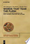 Words that tear the flesh : essays on sarcasm in medieval and early modern literature and cultures