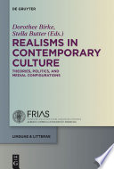 Realisms in contemporary culture : theories, politics, and medial configurations
