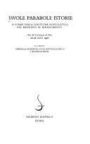 Favole parabole istorie : le forme della scrittura novellistica dal Medioevo al Rinascimento : atti del convegno di Pisa, 26-28 ottobre 1998