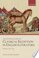 The Oxford history of classical reception in English literature. Volume 1, 800-1558