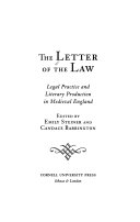 The letter of the law : legal practice and literary production in medieval England