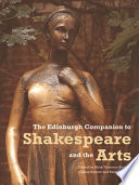 The Edinburgh companion to Shakespeare and the arts