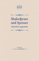 Shakespeare and Spenser : attractive opposites