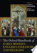 The Oxford handbook of early modern English literature and religion