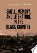 Smell, memory, and literature in the Black Country