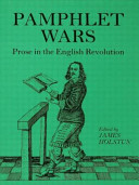 Pamphlet wars : prose in the English Revolution