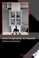 Auto/biography in Canada : critical directions