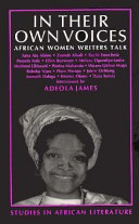 In their own voices : African women writers talk