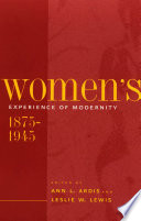 Women's experience of modernity, 1875-1945