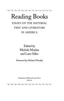 Reading books : essays on the material text and literature in America