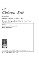 A Christmas book from the Department of English, Hunter College of the city of New York.