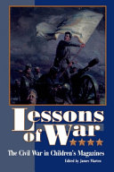 Lessons of war : the Civil War in children's magazines