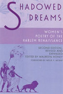 Shadowed dreams : women's poetry of the Harlem Renaissance