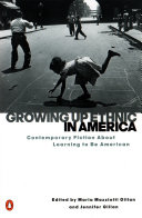 Growing up ethnic in America : contemporary fiction about learning to be American