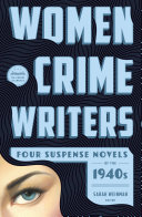 Women crime writers. Four suspense novels of the 1940s
