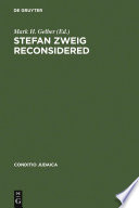 Stefan Zweig reconsidered : new perspectives on his literary and biographical writings