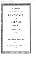 Catalogue of an exhibition of landscape in French art, 1550-1900 : [exhibition held] 10 December 1949-5 March 1950.