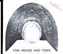 For heads and toes : [a selection of head and foot attire : exhibition, Brooklyn Museum].