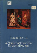English idylls : the Edmund J. and Suzanne McCormick collection of Victorian art.
