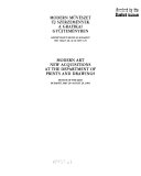 Modern művészet, új szerzemények a grafikai gyűjteményben : Szépművésti Múzeum, Budapest, 1993. Május 28-Augusztus 29 = Modern art, new acquisitions at the Department of Prints and Drawings, Museum of Fine Arts, Budapest, May 28-August 29, 1993.