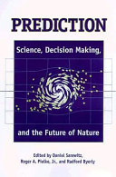 Prediction : science, decision making, and the future of nature