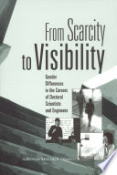 From scarcity to visibility : gender differences in the careers of doctoral scientists and engineers