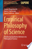 Empirical philosophy of science : introducing qualitative methods into philosophy of science