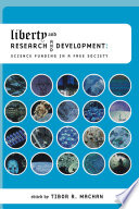 Liberty and research and development : science funding in a free society